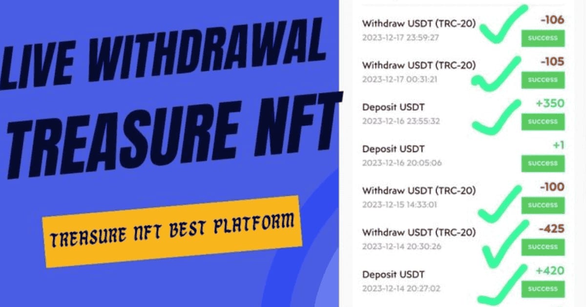 Treasure NFT New Urgent Withdrawal Update Today: जानिए अभी कैसे मिलेगा 100% Withdrawal